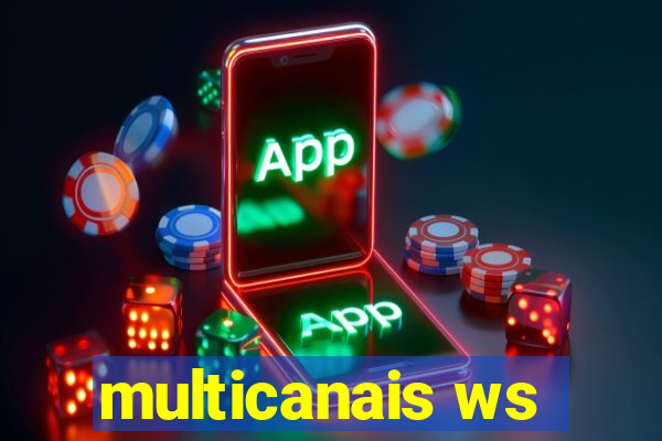 multicanais ws